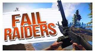Fail Raiders! - Rust