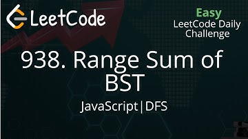 938. Range Sum of BST | JavaScript | LeetCode Daily Challenge | DFS Solution | Simple