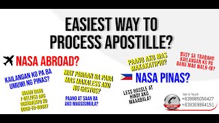 Easiest way to process Apostille? (NASA ABROAD MAN AKO O NASA PINAS?)