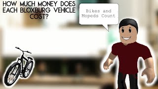 How Much Does Each BloxBurg Vehicle Cost? || Basic Cars