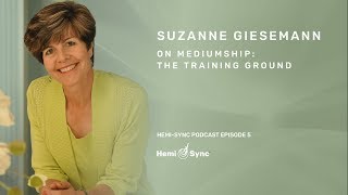 Hemi-Sync Podcast Episode 5: Suzanne Giesemann on Mediumship