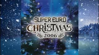 SUPER EURO X'mas 2006〜non-stop megamix〜