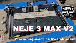 Testing the Neje 3 Max V2 with 20watt E80 laser module