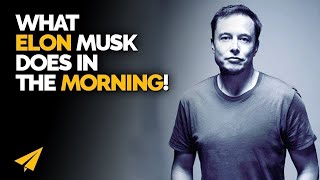 How to MASTER Your Day | Elon Musk’s Morning Routine Net Worth