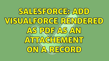Salesforce: Add VisualForce rendered as pdf as an attachement on a record
