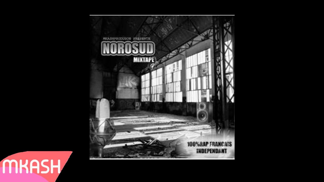 INTRO - NOROSUD MIXTAPE - 2005 MKASHPROD
