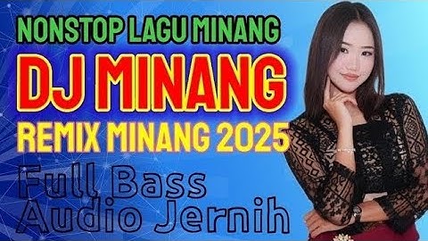 Remix Minang paling asyik Audio Jernih bass glerr teman perjalanan