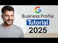 Google Business Profile Tutorial (Optimization)