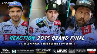 Chris Holder, Davey Watt & Kyle Newman | 2015 Final Reaction | POOLE SPEEDWAY 2020