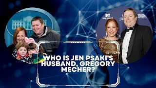 Who is Jen Psaki's husband, Gregory Mecher?