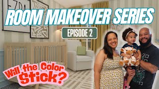 Nursery Room Makeover Before + After | Will the Color Stick S1E2