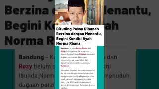 Dituding Paksa Rihanah Berzina Dangan Menantu Begini Kondisi Ayah Norma Risma shorts shorts