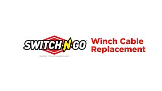 Winch Cable Replacement | Switch-N-Go Hoist System