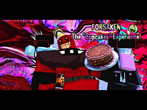 Cupcake Rework Forsaken - The