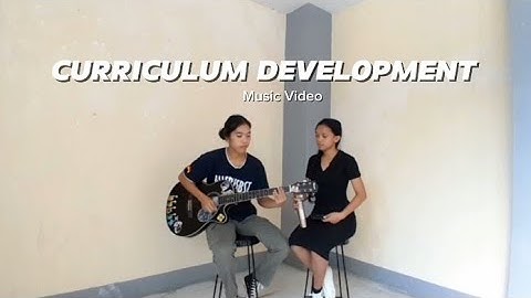 CURRICULUM DEVELOPMENT | Music Video
