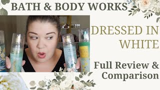 Exquisite Elegance: Bath & Body Works Dressed In White Review & Comparison