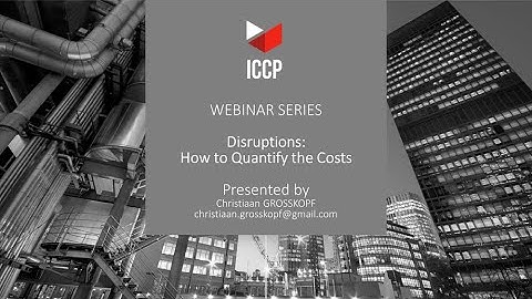 Disruptions: How to Quantify the Costs | Public Webinar 8th April 2021