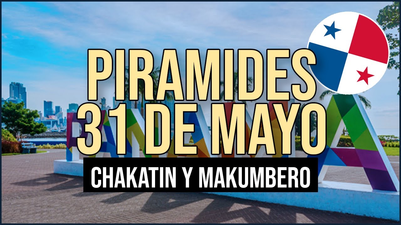 🔰🔰 Pirámide Lotería De Panamá Miércoles 31 De Mayo 2023 Pirámide De Chakatin Y De Makumbero 