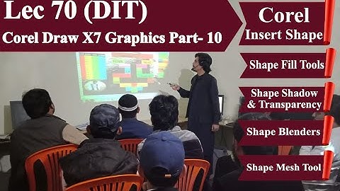DIT lecture 70 |Corel Draw X7 Part-10 | Shape Drawing, Shadow, Transparency & Mesh|Urdu by Wali khan