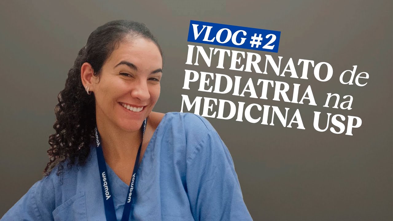 MEDVLOG #2 | INTERNATO de PEDIATRIA na MEDICINA USP