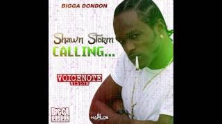 Shawn Storm - Calling - Voice Note Riddim - Bigga Don Production