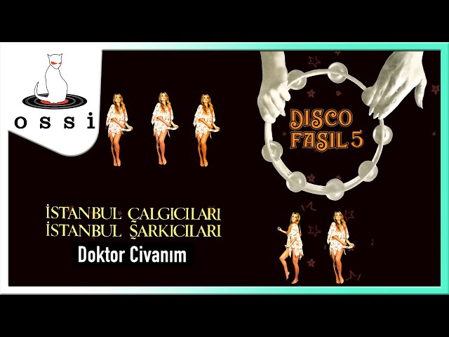 Disco Fasıl 5 - İstanbul Şarkıcıları / İstanbul Çalgıcıları - Doktor Civanım