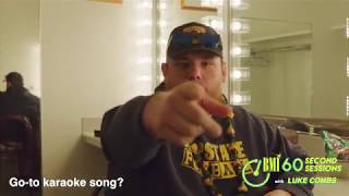 Find Out What Luke Combs Can't Leave Home Without | 60 Second Sessions