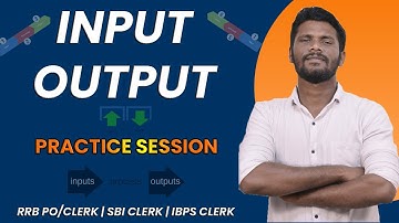INPUT OUTPUT FOR RRB PO AND CLERK - PRACTICE SESSION | REASONING | MR.JD