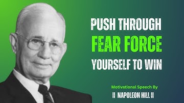 💪 Conquer Fear and Build Unstoppable Confidence | Napoleon Hill Motivation