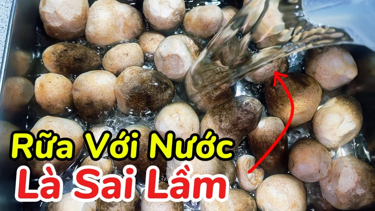 Đừng Rửa Nấm Rơm Bằng Nước - Làm Cách Này Nấm Trắng, Ngọt, Không Hôi
