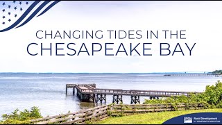 CHANGING TIDES IN THE CHESAPEAKE BAY