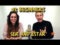 42 Beginners Understanding SER and ESTAR in Spanish LightSpeed Spanish
