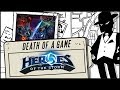 Death of a Game: Heroes of the Storm