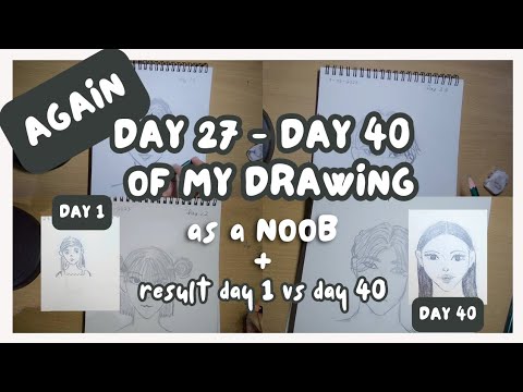 I draw again. day 27-day 40 of my drawing as a noob - YouTube