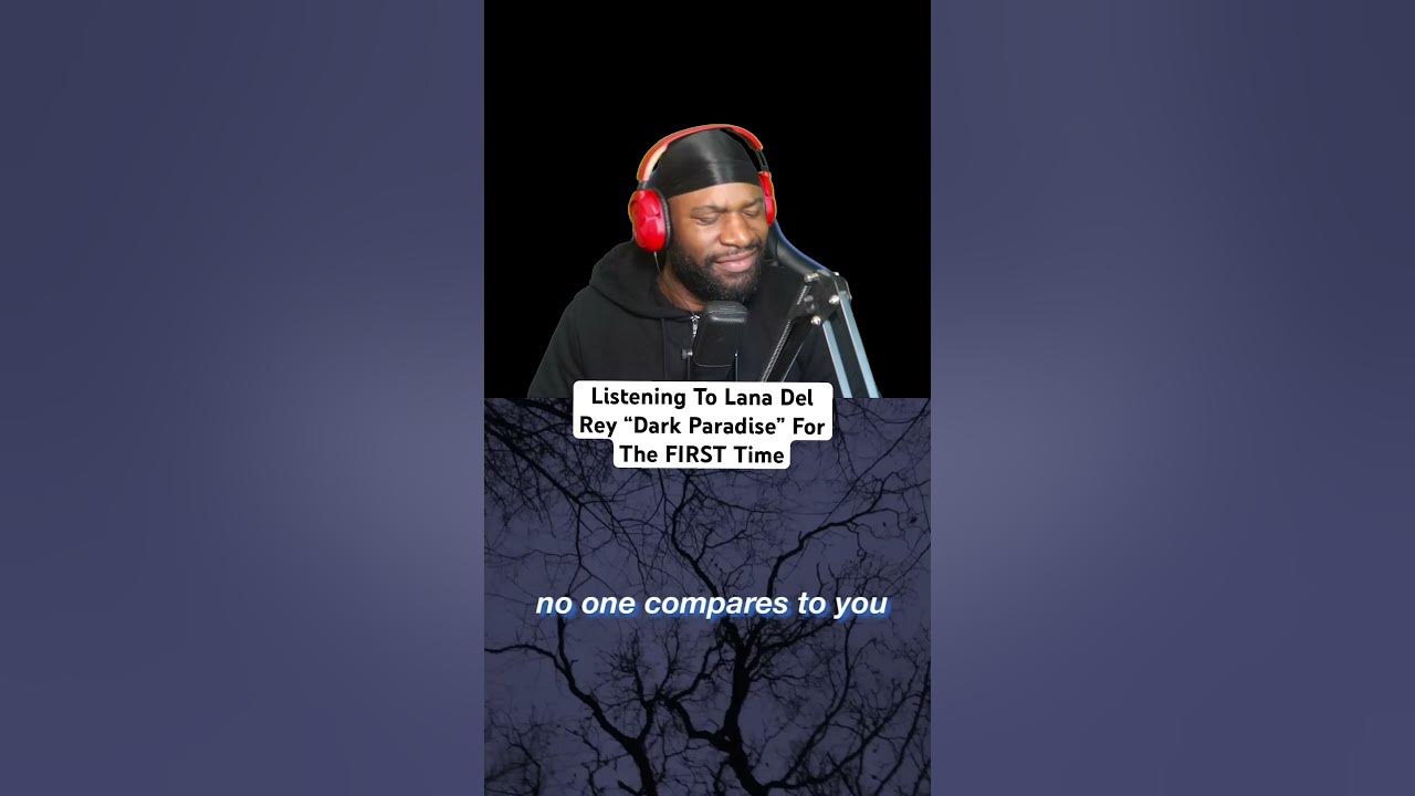 FIRST Time Listening To Lana Del Rey “Dark Paradise”