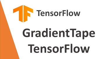 TensorFlow Tutorial 5- GradientTape in TensorFlow