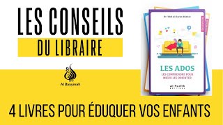 Les conseils du libraire : 4 livres pour éduquer vos enfants