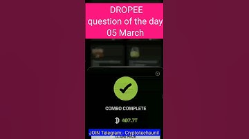 Dropee question of the day code 05 March | Dropped question of the day code | @CryptoTechSunil