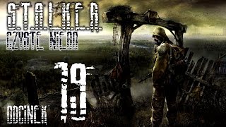 S.T.A.L.K.E.R. Czyste Niebo odc.19 - Załoga G, czyli GÓWNIANA :)