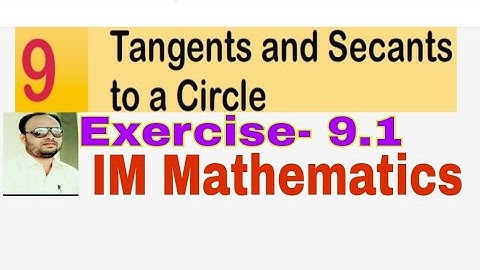 Tangents and Secants to a Circle Exercise- 9.1