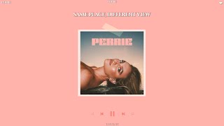 Perrie - Same Place Different View Slowed Reverb