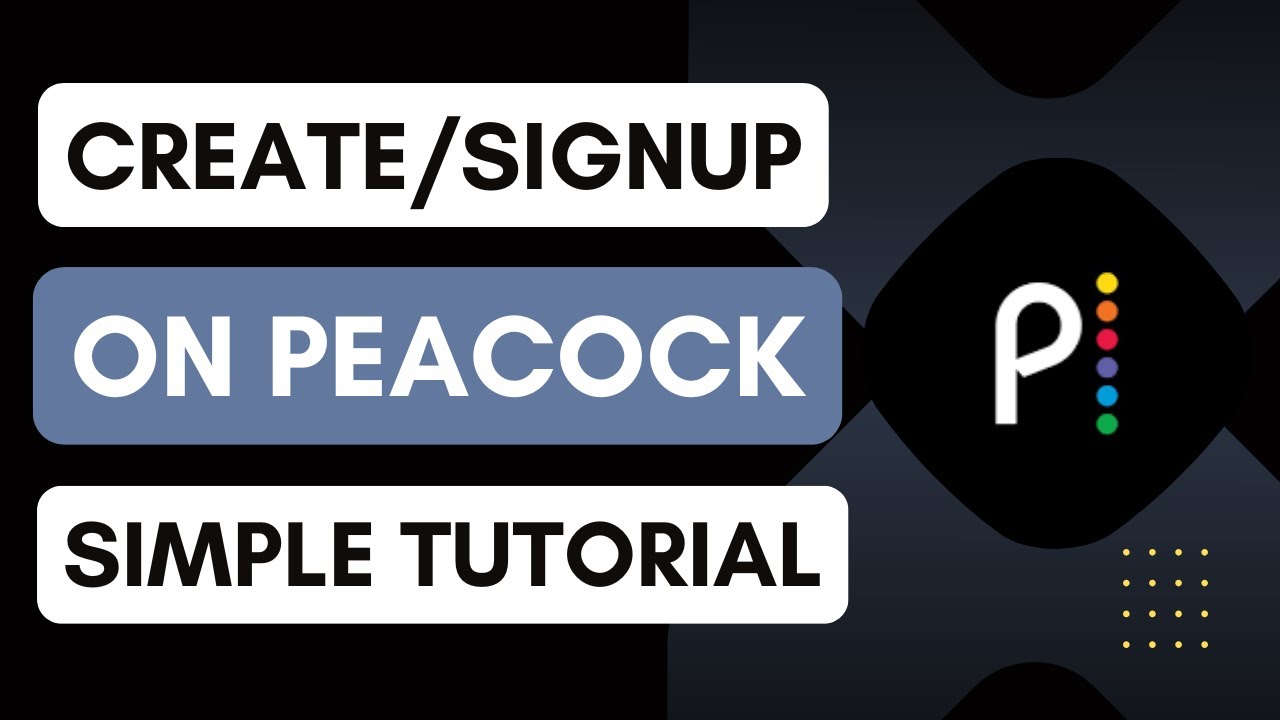 Как создать учетную запись на Peacock