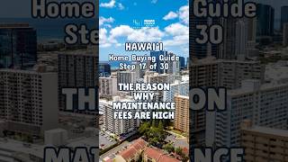 Step 17: Understanding Maintenance Fees in Hawai‘i Condos