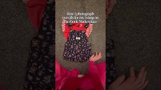 How I photograph overalls for my listing on Facebook Marketplace