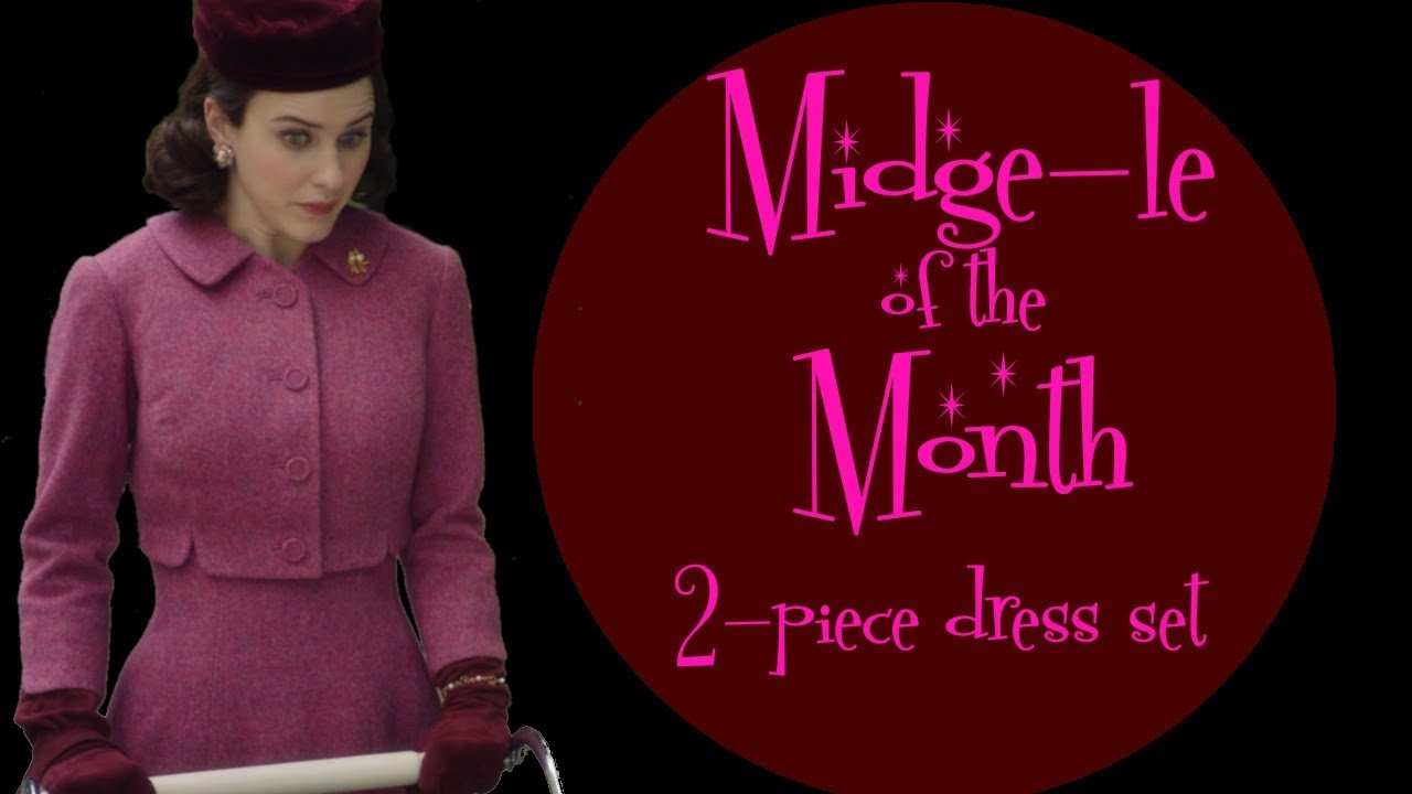 Midge-le of the Month: Making Maisel’s 2 Piece Dress Set