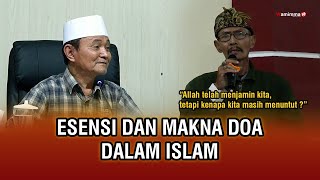ESENSI DAN MAKNA DOA DALAM ISLAM - BUYA SYAKUR YASIN