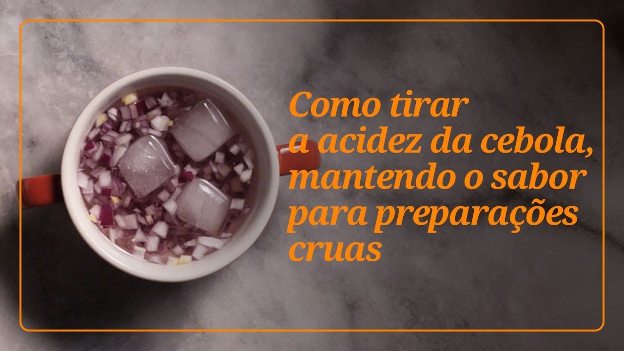 COMO TIRAR A ACIDEZ DA CEBOLA - YouTube