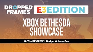 Dropped Frames E3 2021  XBOX Bethesda Showcase