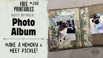 Make a Rustic Botanical Photo Album With Me | Free 26-Page Printable | Ink & Page