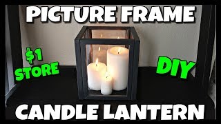 Dollar Tree DIY Picture Frame Candle Lantern 📍 How To With Kristin